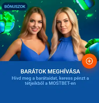 Barátbónusz a Mostbet Magyarországnál